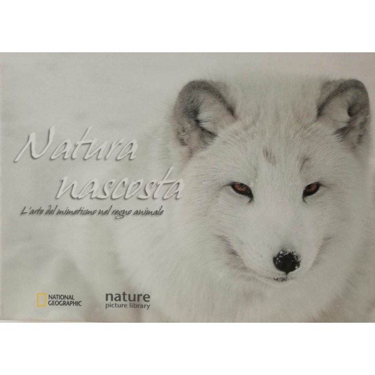 Natura Nascosta ed.National Geographic NUOVO sconto 40% FF21
