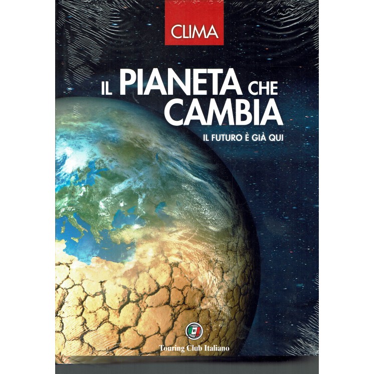 Il pianeta che cambia, il futuro è già qui ed. Touring NUOVO FF16