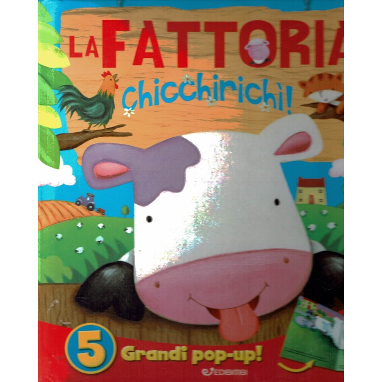 la Fattoria del Chicchirichì ! 6 pop-up ed.Edibimbi NUOVO FF16