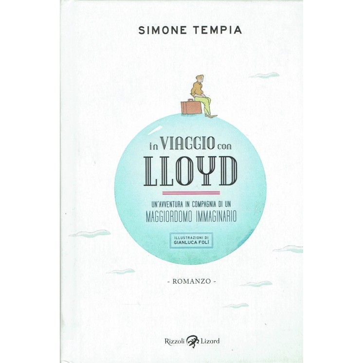 Simone Tempia:in viaggio con Lloyd ed.Rizzoli NUOVO B31