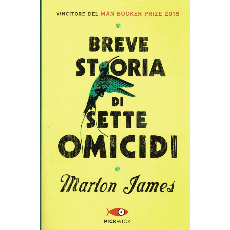 Marlon James: Breve storia di sette omicidi ed. Pickwick NUOVO B38