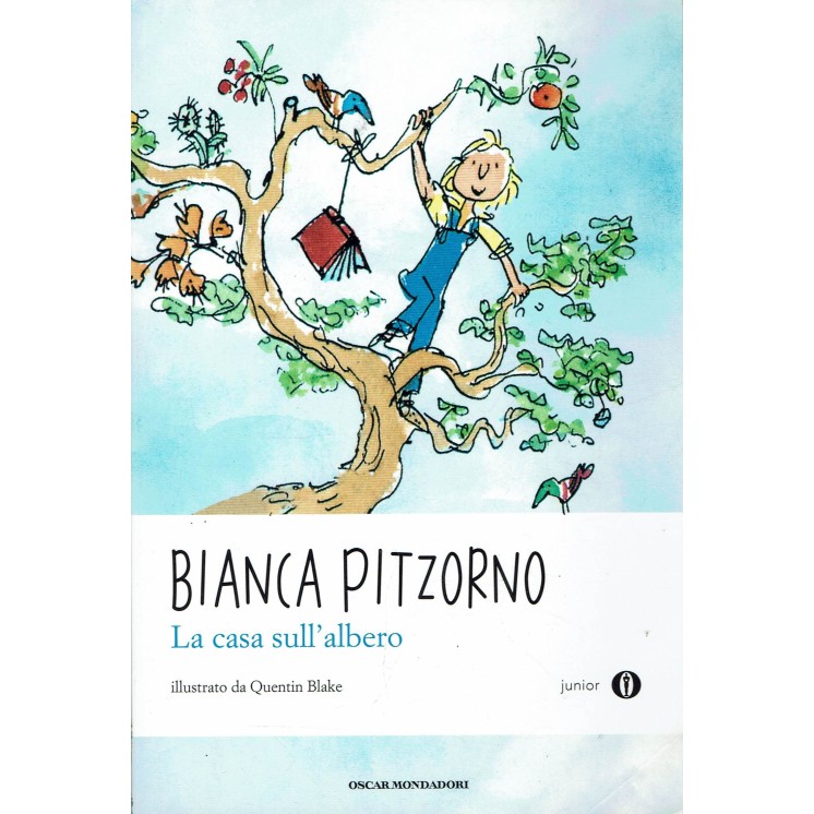 Bianca Pitzorno, Quentin Blake:La casa sull'albero ed.Mondadori A67