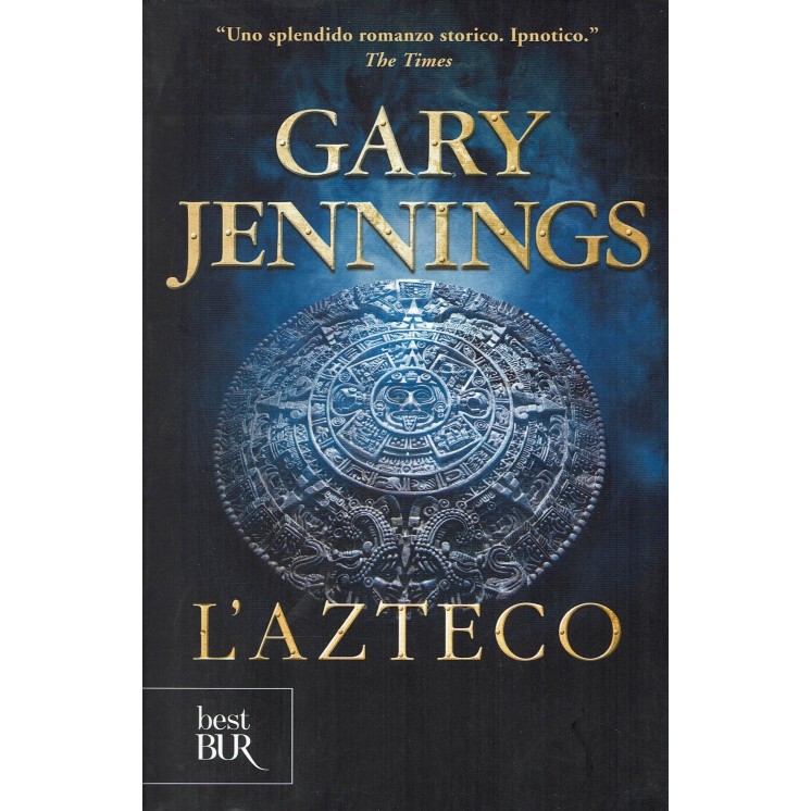 Gary Jennings: L'Azteco ed. best BUR NUOVO B46