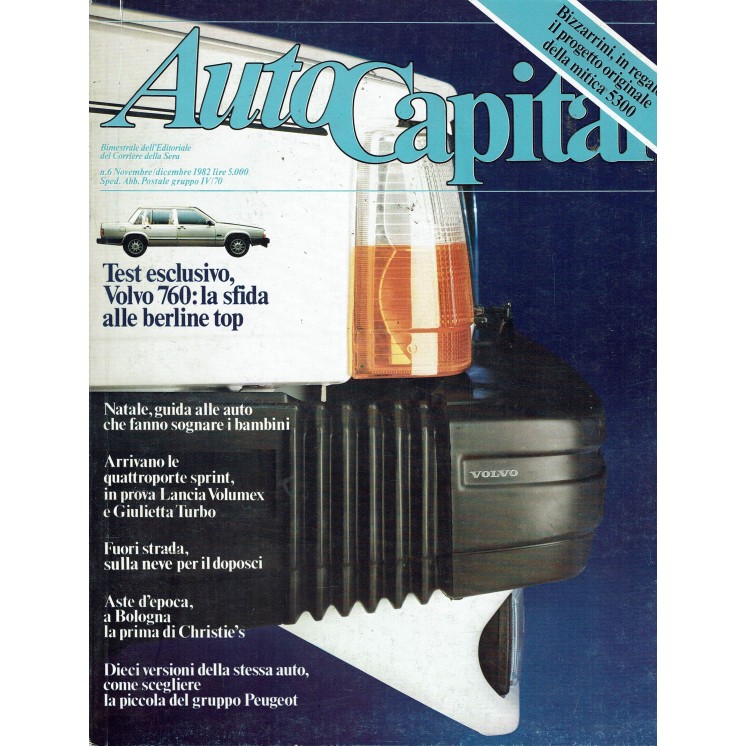 AutoCapital N. 6 Nov 1982 Volvo 760, Bizzarini 5300 ed.Corriere Sera 