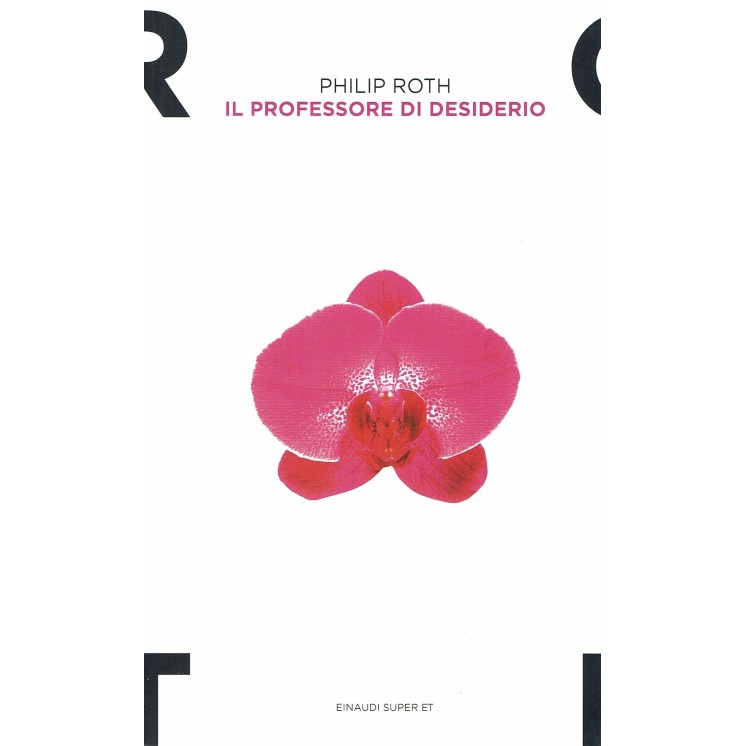 Philip Roth:il professore di desiderio ed.Einaudi NUOVO B39