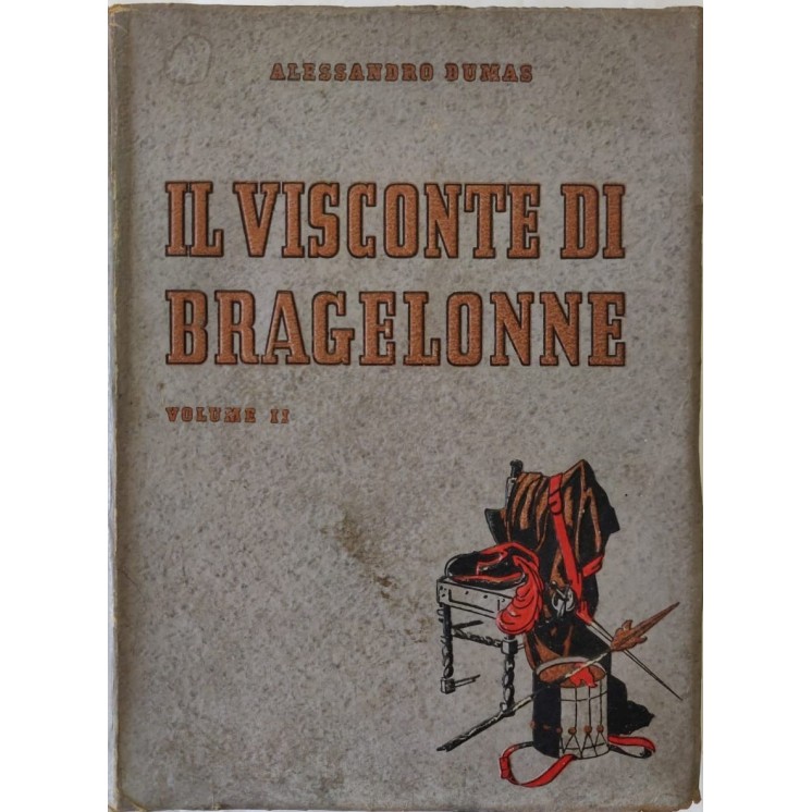 Alessandro Dumas:Il visconte di Brancaleone Vol.2 ed.Rizzoli FF20