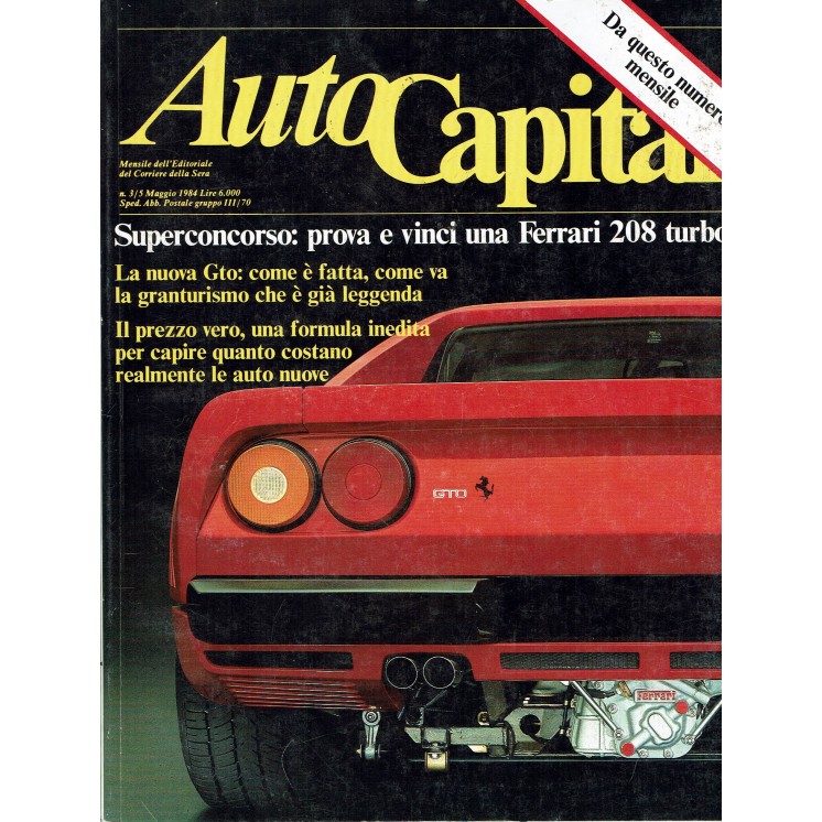 AutoCapital N. 3/5 Mag 1984 Ferrari 208 Turbo,ChevroletCorvette ed.CorriereSera 