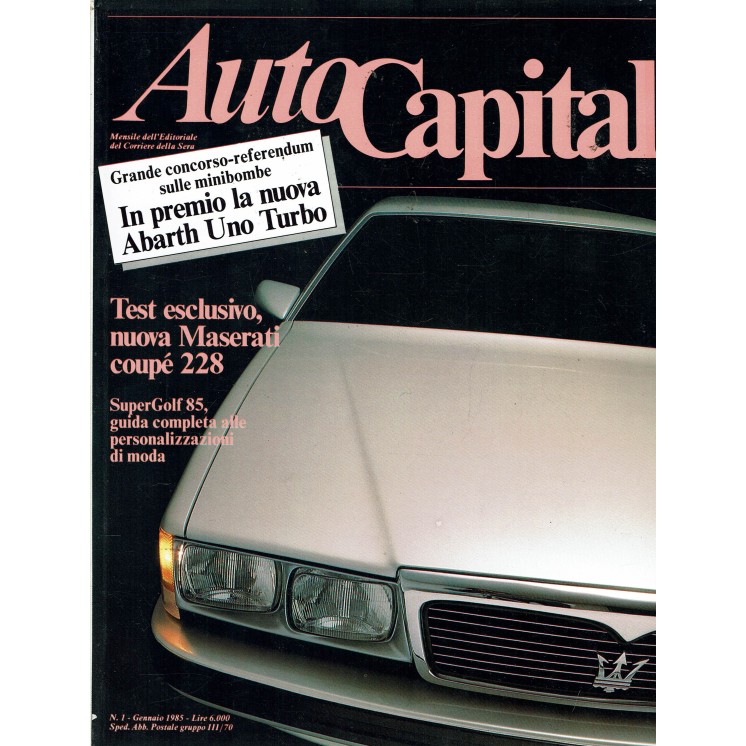 AutoCapital N. 1 Gen 1985 Abath Uno Turbo, Maserati Coupè 228 ed.Corriere Sera