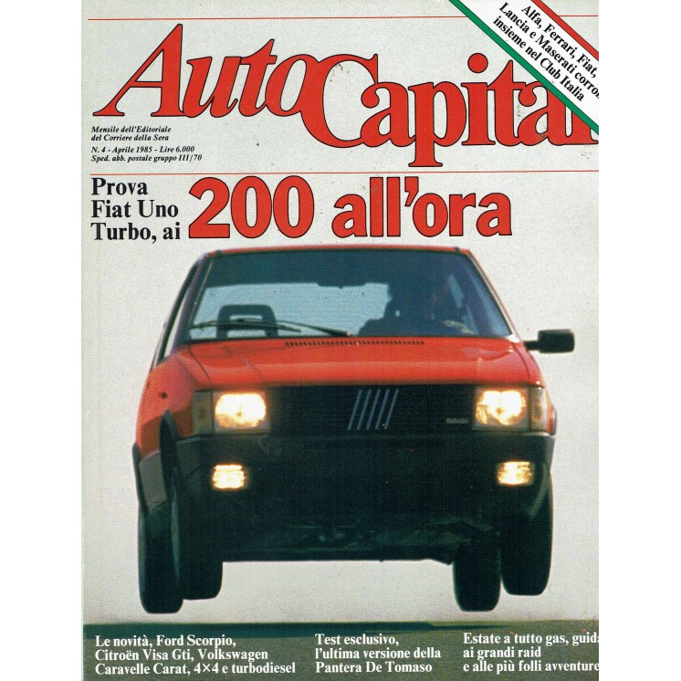 AutoCapital N. 4 Apr 1985 Fiat Uno Turbo, Ford Scorpio ed.Corriere Sera