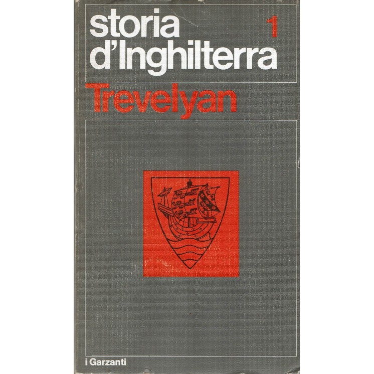 George Macaulay Trevelyan:Storia d'Inghilterra 1 ed.Garzanti A98