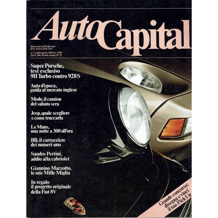 AutoCapital N. 2 Lug 1981 Super Porsche, 911 Turbo, 928 S ed.Corriere Sera 