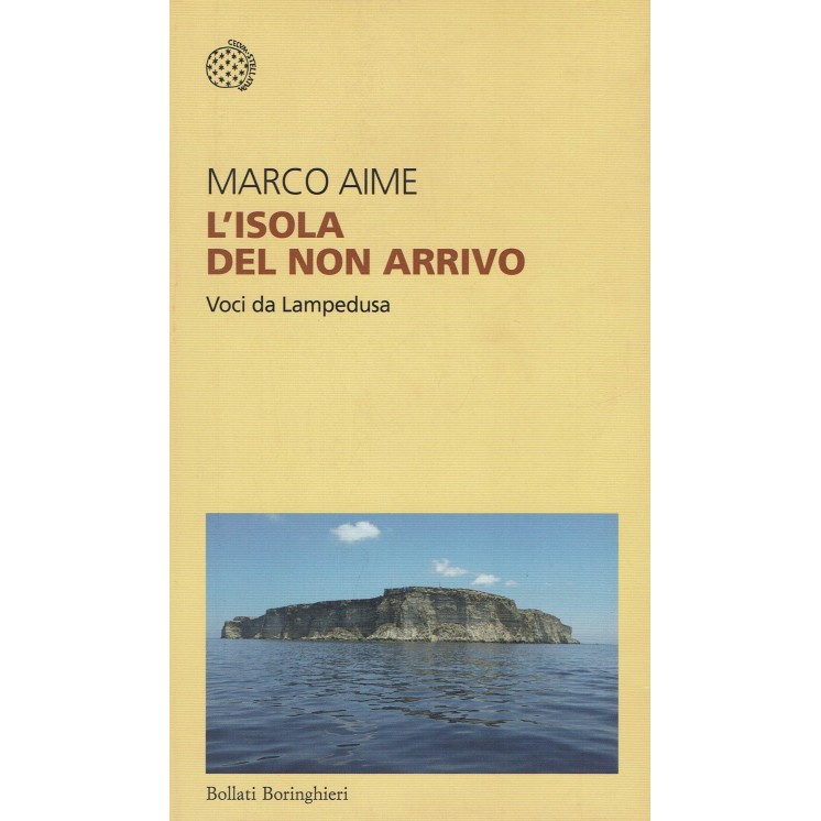 Marco Aime: L'isola del non arrivo NUOVO ed. Bollati Boringhieri B08
