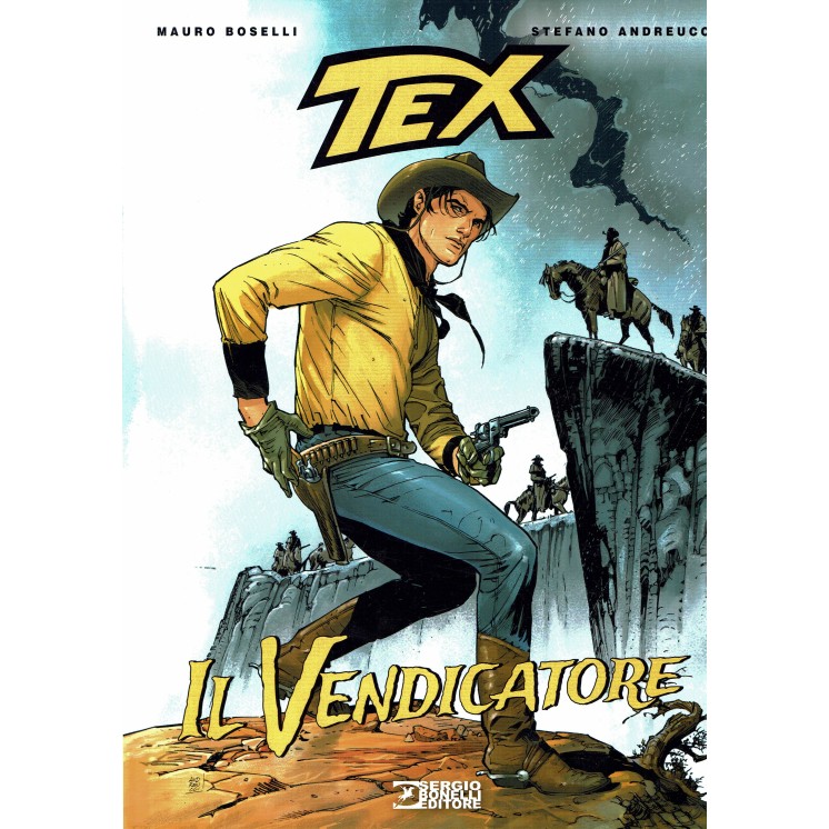 Tex il vendicatore di Boselli Andreucci ed.Bonelli NUOVO FU17
