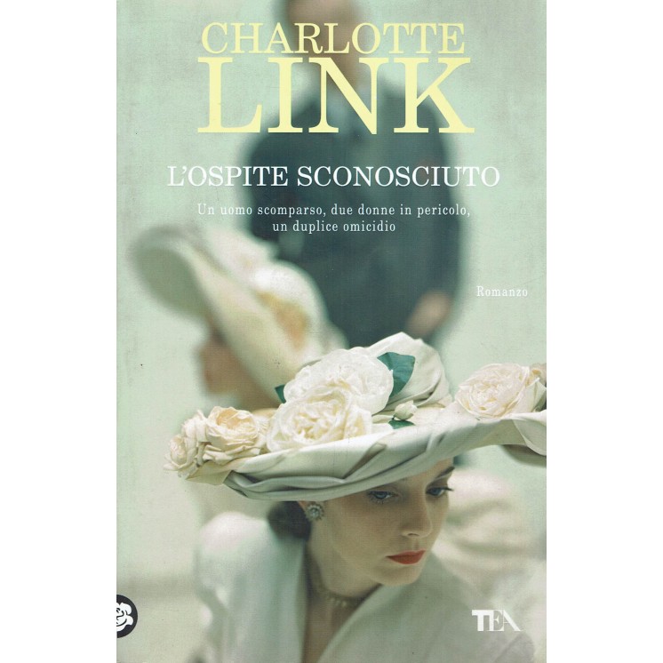 Charlotte Link:l'ospite sconosciuto ed.Tea NUOVO B33