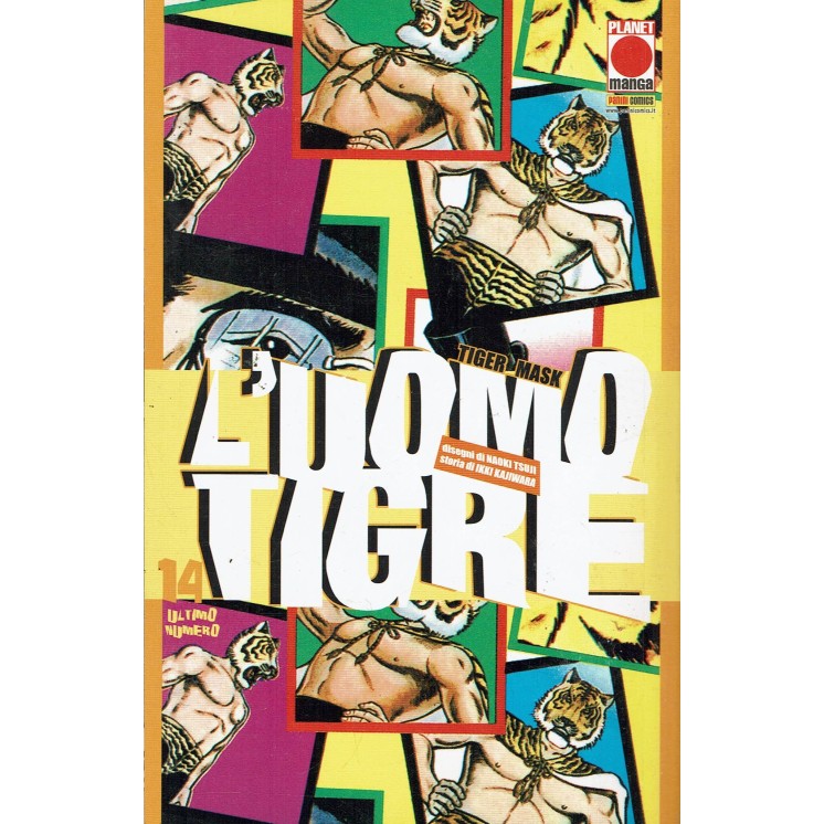 L'Uomo Tigre 14 di Kajiwara, Tsuji ed.Panini NUOVO Sconto