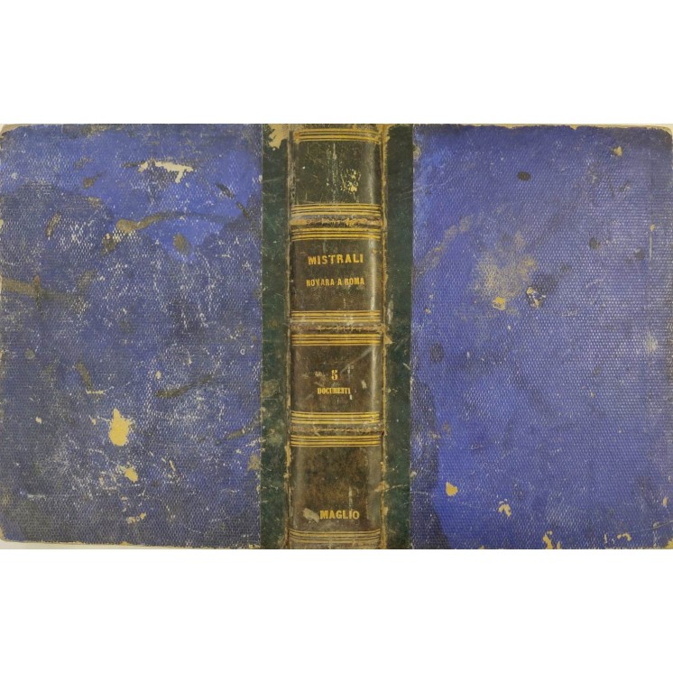 Franco Mistrali:Novara a Roma Istoria rivoluzione italiana Vol.5 ed.Bologna FF17