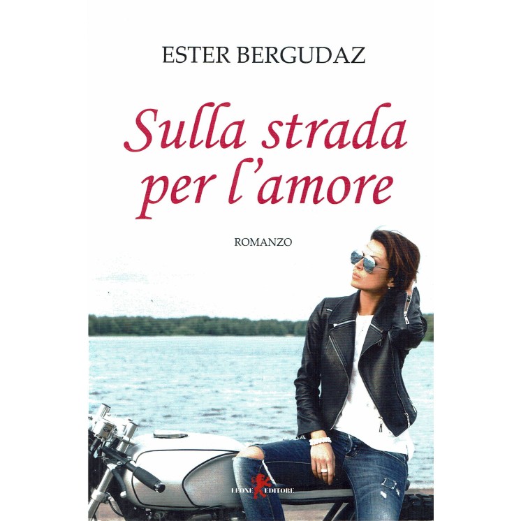 E.Bergundaz:sulla strada per l'amore ed.Leone NUOVO B24
