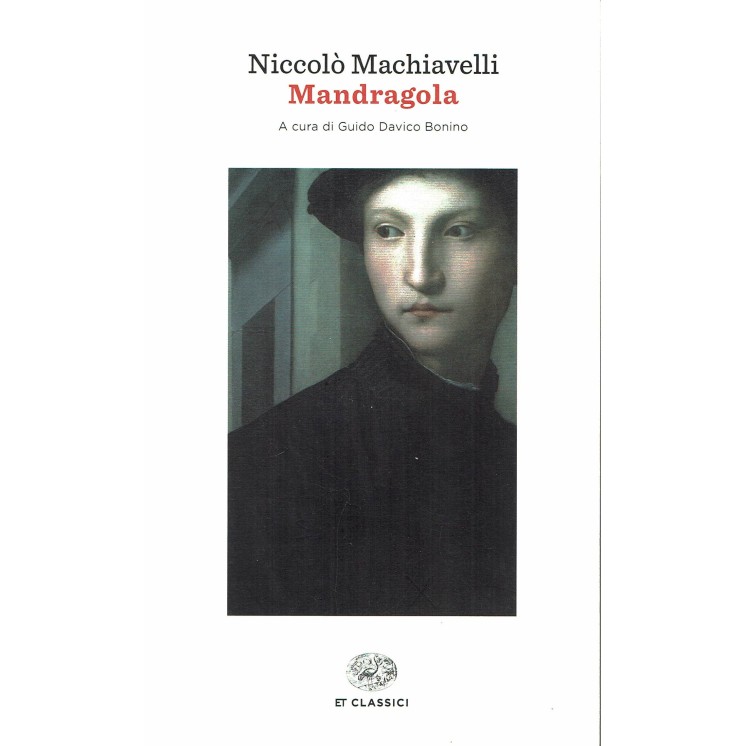 Niccolò Machiavelli, Guido Davico Bonino:Mandragola ed.Einaudi sconto 50% B24