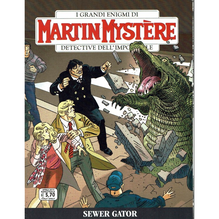 Martin Mystere n.362 Sewer Gator ed.Bonelli