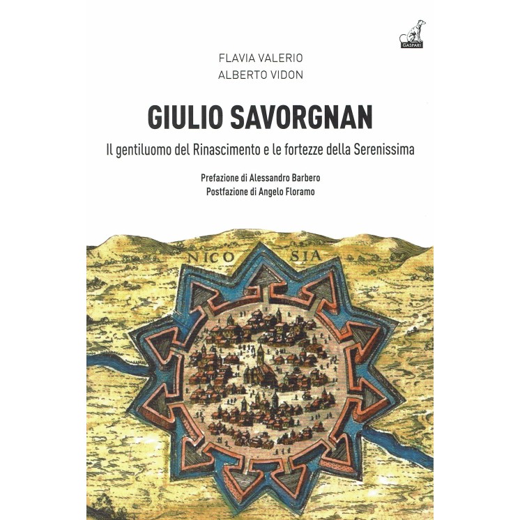 Vidon: Giulio Savorgnan gentiluomo del Rinascimento ed.Gaspari NUOVO B13