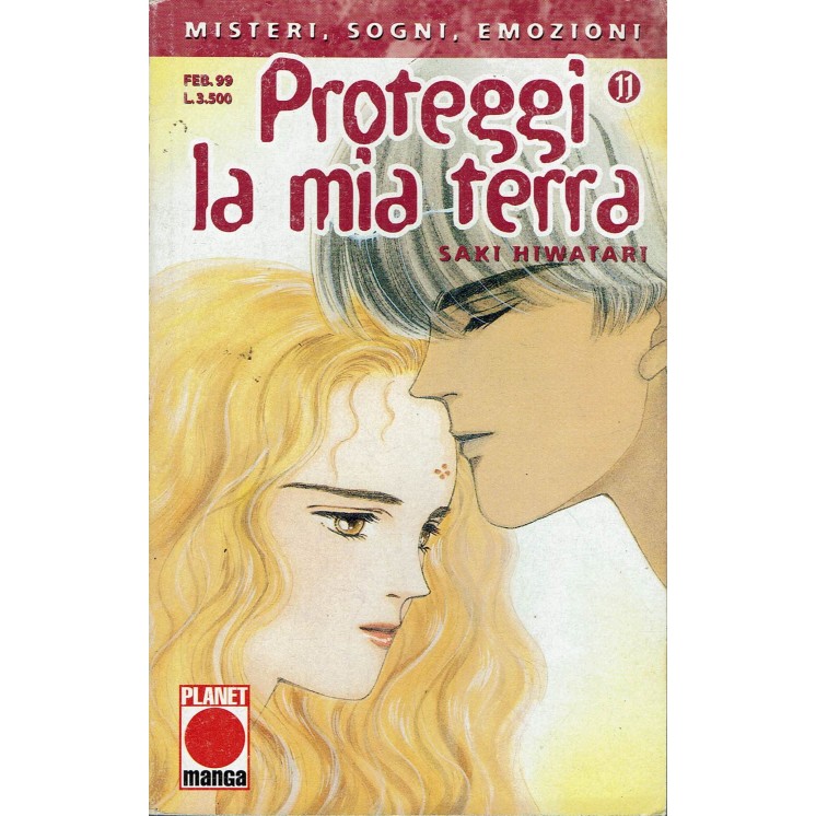 Proteggi La Mia Terra n.11 di Saki Hiwatari 1a ed.Planet Manga