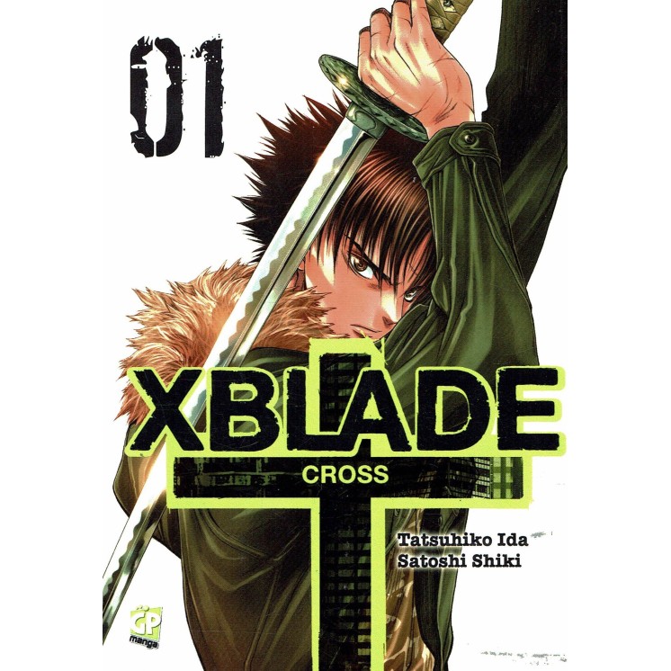 X BLADE Cross n. 1 di Ida Shiki ed. GP