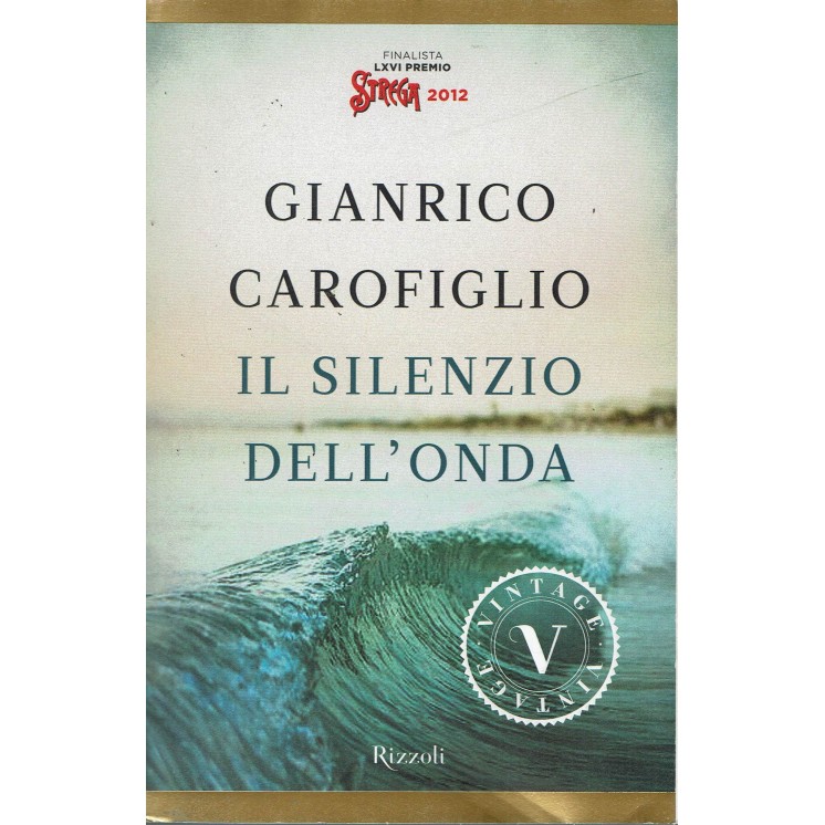 Gianrico Carofiglio:Il silenzio dell'onda ed.Rizzoli NUOVO Sconto B19