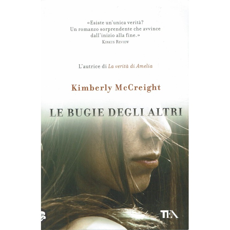 K.Mc Creight: le bugie degli altri ed.TEA NUOVO B22