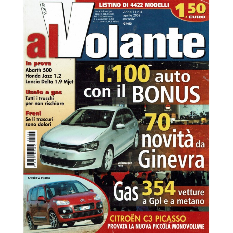 Al Volante n. 4  Anno XI Apr 2009 Volkswagen Polo, Citroen C3 Picasso