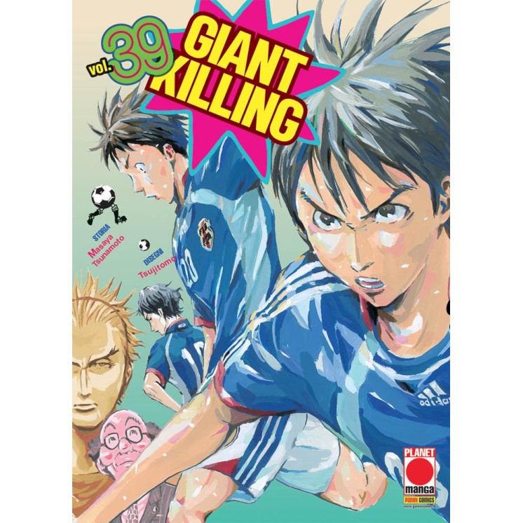 Giant Killing 39 di Masaya Tsunamoto ed.Panini 
