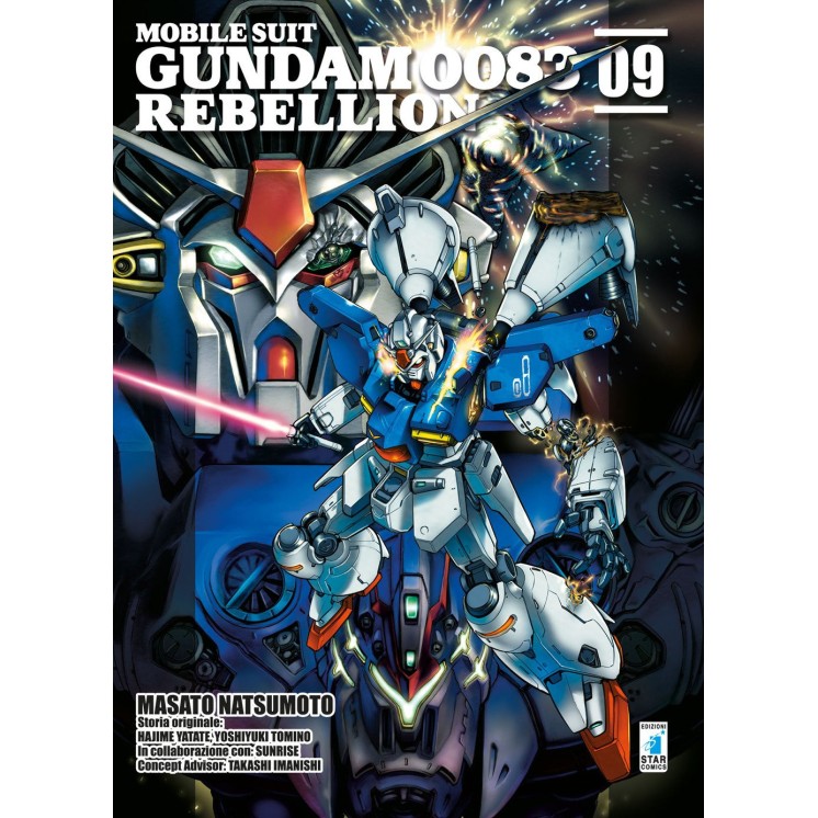 Gundam 0083 Rebellion n. 9 di M. Natsumoto ed. Star Comics NUOVO