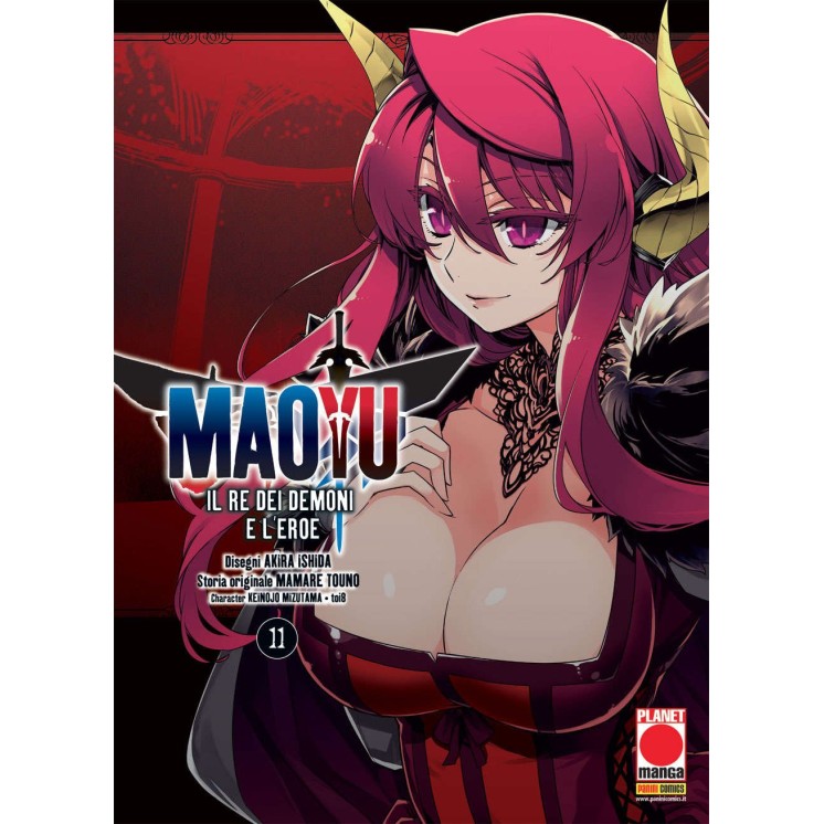 Maoyu Il Re dei Demoni e l'Eroe n.11 di Ishida, Touno Planet Manga