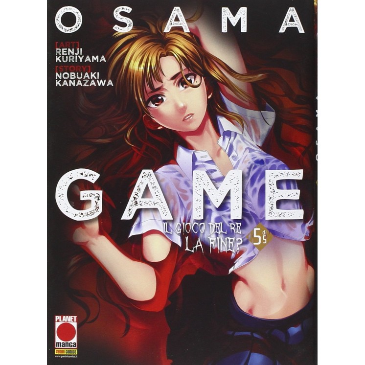 Osama Game. Il Gioco del Re: la fine? 5 di N. Kanazawa NUOVO 1a ed.Planet Manga