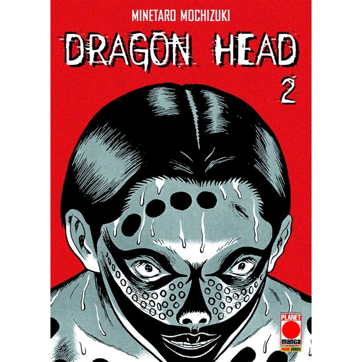 Dragon Head 2 Prima edizione di Minetaro Mochizuki ed.Panini NUOVO