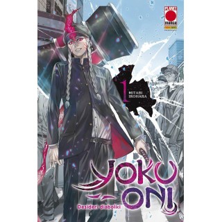 Yoku Oni n. 1 Desideri Diabolici di Mitabi Irohara ed.Panini Nuovo