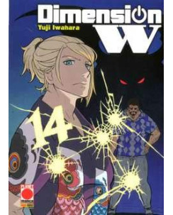 Dimension W  n. 14 di Yuji Iwahara ed.Panini NUOVO