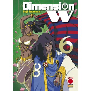 Dimension W  n.  6 di Yuji Iwahara ed.Panini NUOVO