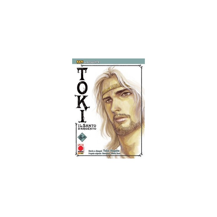 Toki il santo d'argento n.6 di Nagate (Ken la leggenda n.18) ed. Panini Comics