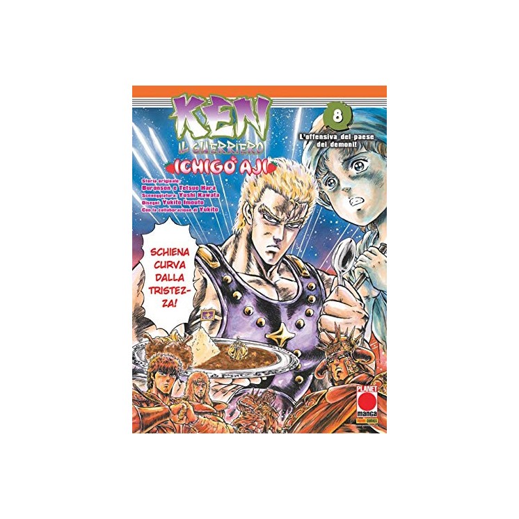 Ken il Guerriero Ichigo Aji  8 Nanto contro Hokuto di Hara Buronson ed.Panini 