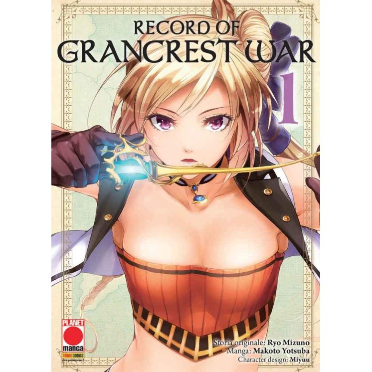 Record of Grancrest War  1 di Ryo Mizuno e M.Yotsuba ed.Panini NUOVO  