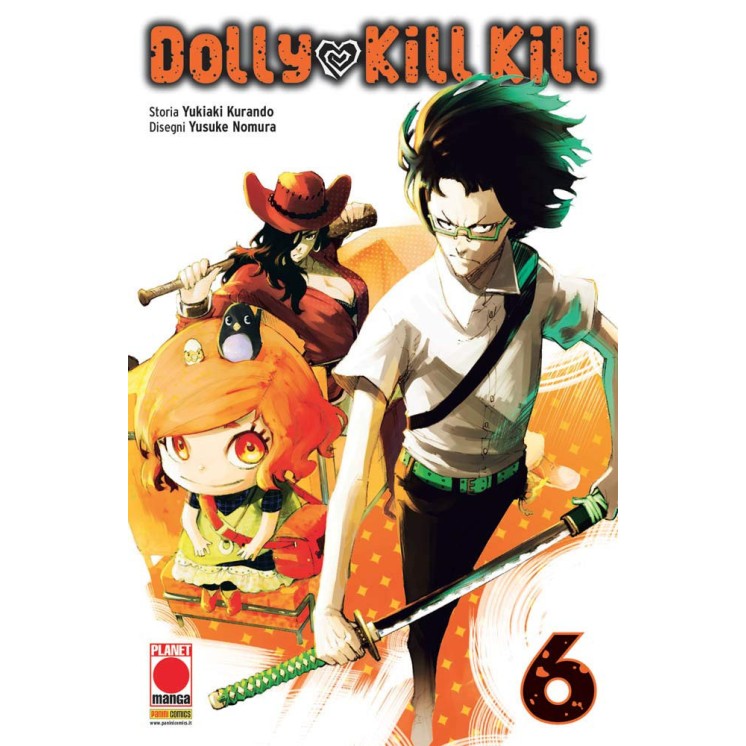 Dolly Kill Kill n. 6 di Kurando, Nomura ed.Panini NUOVO