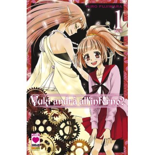 Yuki andrÃ  all'inferno? n. 1 di Hiro Fujiwara NUOVO ed.Planet Manga
