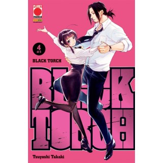 Black Torch 4 di Tsuyoshi Takaki ed.Panini