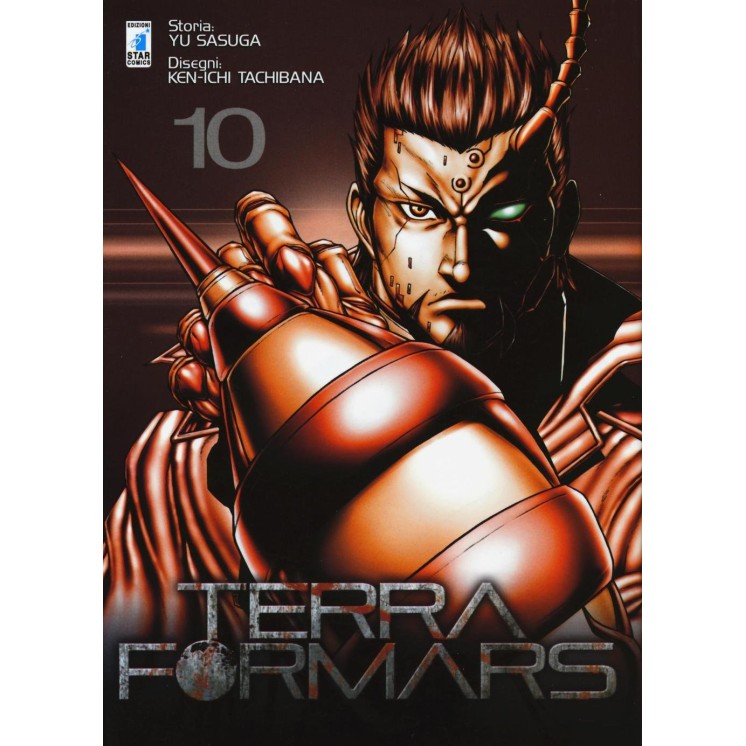 Terra Formars 10 di Yu Sasuga, Ken-Ichi Tachibana ed Star Comics NUOVO