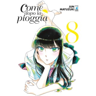 Come dopo la pioggia  8 di Jun Mayuzuki ed.Star Comics NUOVO