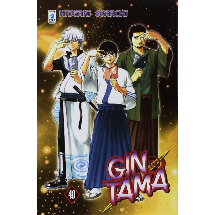 Gintama n.40 di Hideaki Sorachi NUOVO ed. Star Comics
