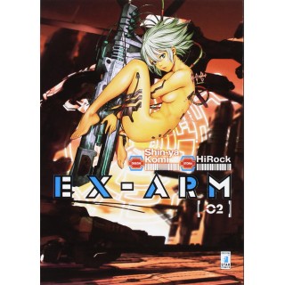 EX - ARM  02 di Shin-ya Komi e HiRock NUOVO ed.Star Comics
