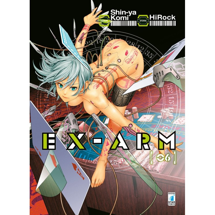 EX - ARM  06 di Shin-ya Komi e HiRock NUOVO ed.Star Comics