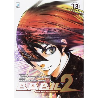 BABIL 2 the Returner 13 di Noguchi Yokoyama Ed.Star Comics NUOVO  