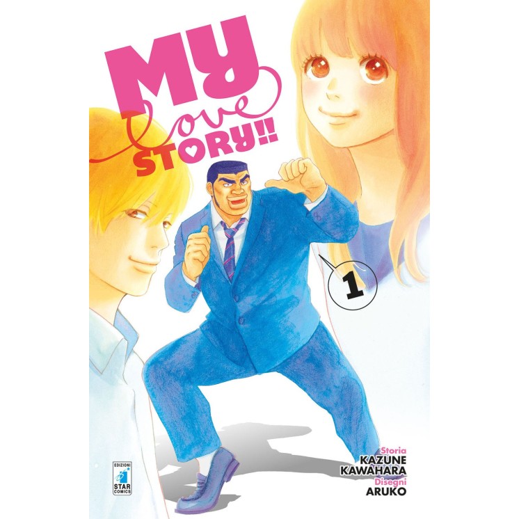My Love Story  1 di Aruko e Kawahara ed.Star Comics NUOVO  